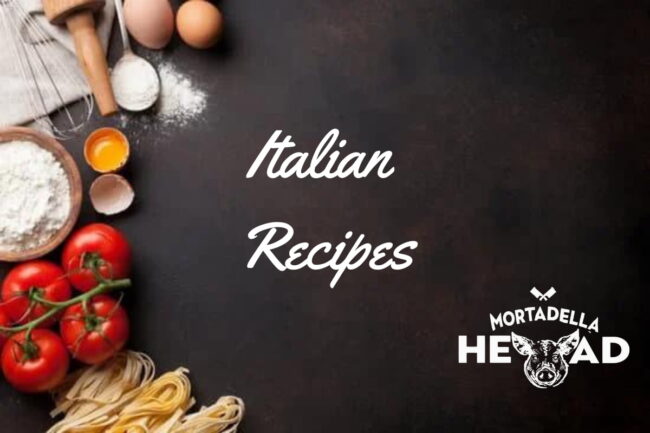 Italian Recipes - cook 'em like a pro! | Mortadella Head