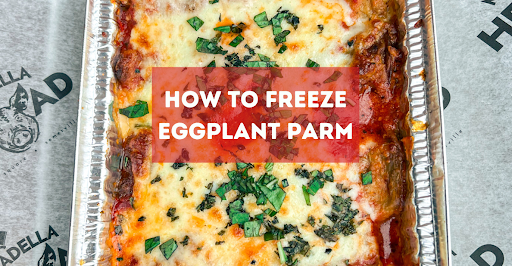 Can You Freeze Eggplant Parmesan Before Baking