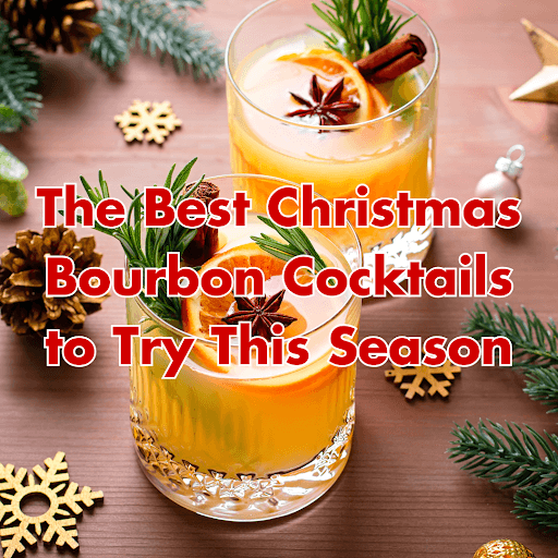 christmas bourbon cocktails