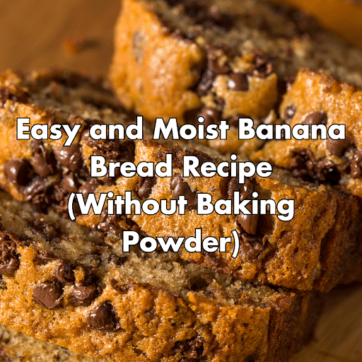 banana bread recipe without baking powder