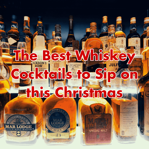 best christmas whiskey