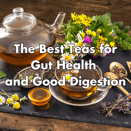 best tea for gut health