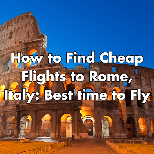 cheapest time to fly to rome