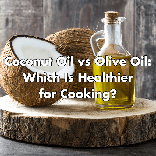 coconut oil vs olive oil